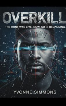 overkill (ebook)-yvonne simmons-9798233509711