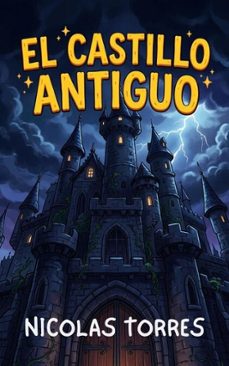 el castillo antiguo (ebook)-nicolas torres-9798233541711