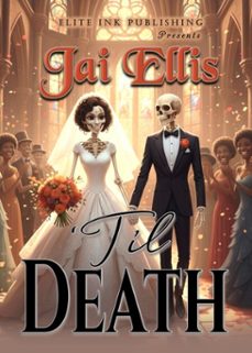 'til death (ebook)-jai ellis-9798235874411