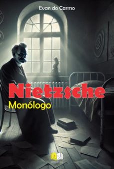 monologo de nietzsche no sanatorio (ebook)-evan do carmo-9798301906411