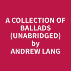 a collection of ballads (unabridged) (audiolibro)-9798330011711