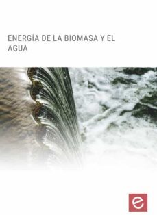 energía de la biomasa y el agua (ebook)-jose antonio la cal herrera-cdlel00001111