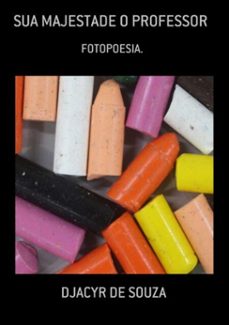sua majestade o professor (ebook)-djacyr de souza-3410003408821