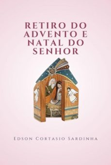 retiro do advento e natal do senhor (ebook)-edson cortasio sardinha-3410006080321