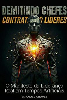 demitindo chefes contratando lideres (ebook)-emanuel chaves-3410006151021