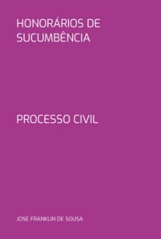 honorarios de sucumbencia (ebook)-josé franklin de sousa-3410007118221
