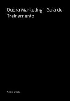 quora marketing - guia de treinamento (ebook)-andré sousa-3410007119921