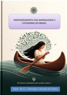 empoderamento e sustentabilidade das marisqueiras e  catadoras do brasil (ebook)-domingos conceicao dos santos-3410008001621