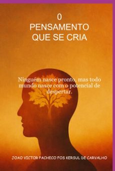 0 pensamento que se cria (ebook)-joao victor pacheco fos kersul de carvalho-3410009193721
