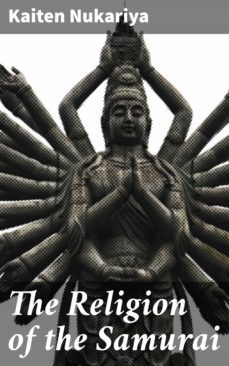 the religion of the samurai (ebook)-kaiten nukariya-4057664092021