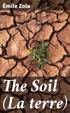 the soil (la terre) (ebook)-emile zola-4057664573421