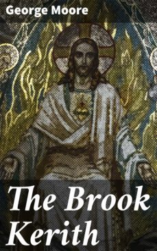 the brook kerith (ebook)-george moore-4057664602121