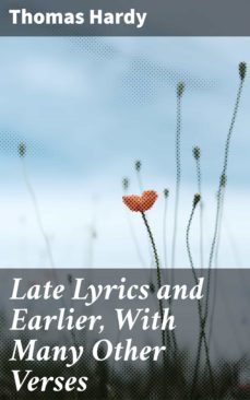 late lyrics and earlier, with many other verses (ebook)-thomas hardy-4057664606921