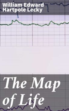 the map of life (ebook)-william edward hartpole lecky-4057664612021