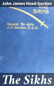 the sikhs (ebook)-john james hood gordon-4064066062521