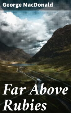 far above rubies (ebook)-george macdonald-4064066090821