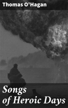 songs of heroic days (ebook)-thomas o'hagan-4064066158521