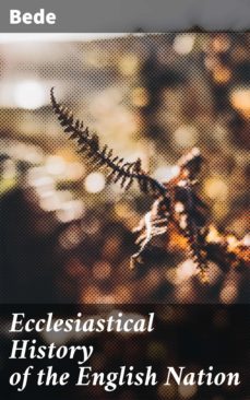 ecclesiastical history of the english nation (ebook)- bede-4064066466121