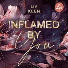 inflamed by you (audiolibro)-liv keen-4066339457621