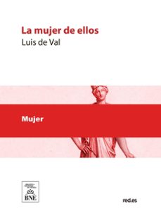 la mujer de ellos : (novela) (ebook)-luis de val-4099995491821