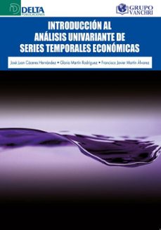 introduccion al analisis univariante de series temporales economicas (ebook)-josé juan cáceres-4099995623321