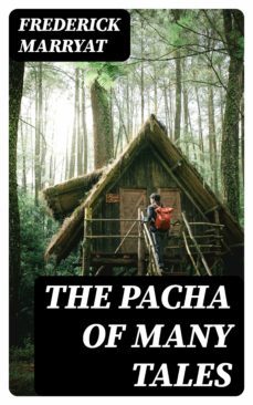 the pacha of many tales (ebook)-frederick marryat-8596547345121