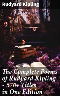 the complete poems of rudyard kipling  570+ titles in one edition (ebook)-rudyard kipling-8596547680321