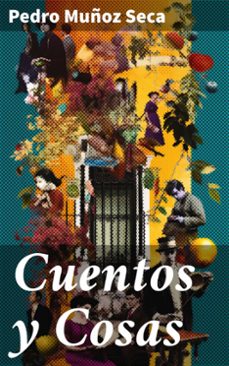 cuentos y cosas (ebook)-pedro muñoz seca-8596547818021