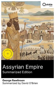 assyrian empire (summarized edition) (ebook)-george rawlinson-8596547879121