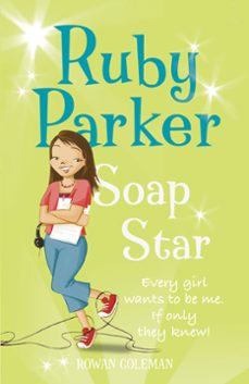 ruby parker: soap star (ebook)-rowan coleman-9780007379521