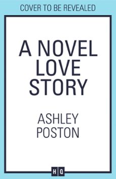 a novel love story (ebook)-ashley poston-9780008644321