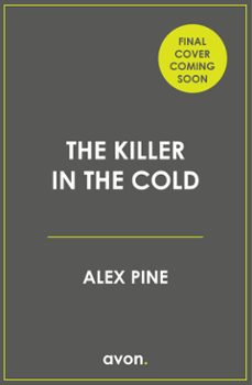the killer in the cold (ebook)-alex pine-9780008706821