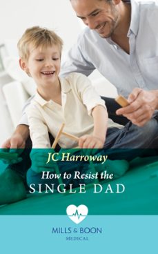 how to resist the single dad (ebook)-jc harroway-9780008919221