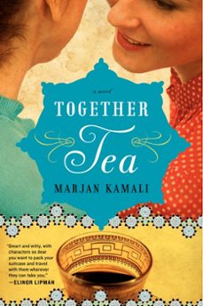 together tea (ebook)-marjan kamali-9780062236821