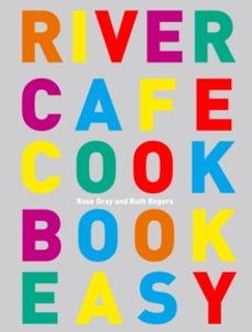 river cafe cook book easy-rose gray-9780091925321