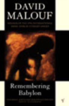 remembering babylon-david malouf-9780099302421