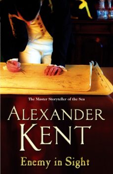enemy in sight-alexander kent-9780099493921