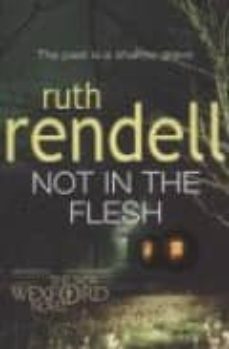 not in the flesh-ruth rendell-9780099517221
