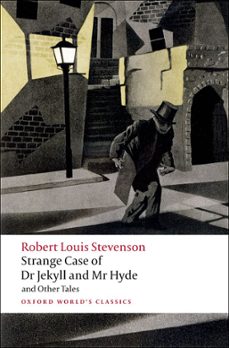 strange case of dr jekyll and mr hyde and other tales (oxford world's  classics)-robert louis stevenson-9780199536221
