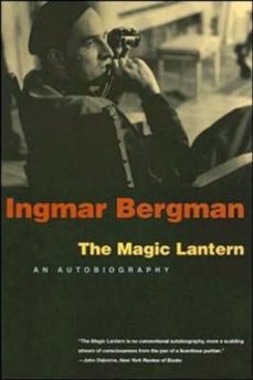 a magic lantern-ingmar bergman-9780226043821