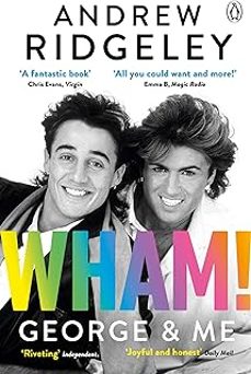 wham! george & me-andrew ridgeley-9780241385821