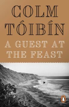a guest at the feast-colm toibin-9780241970621