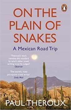 on the plain of snakes: a mexican road trip-9780241977521