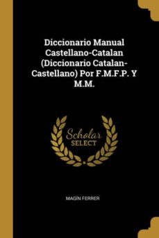 diccionario manual castellano-catalan (diccionario catalan-castellano) por f.m.f.p. y m.m.-9780270805321
