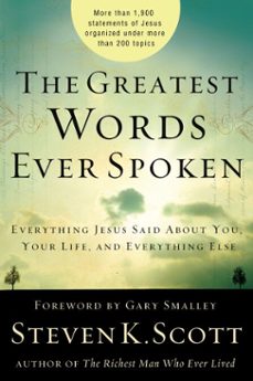 the greatest words ever spoken (ebook)-steven k. scott-9780307446121