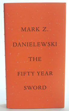 the fifty year sword-mark z. danielewski-9780307907721