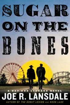 sugar on the bones (ebook)-joe r. lansdale-9780316513821