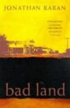 bad land an american romance-9780330346221