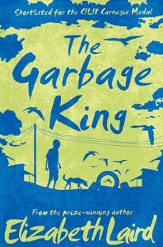 the garbage king (ebook)-elizabeth laird-9780330478021