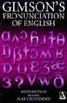 gimson s pronunciation of english (6th ed.)-9780340759721